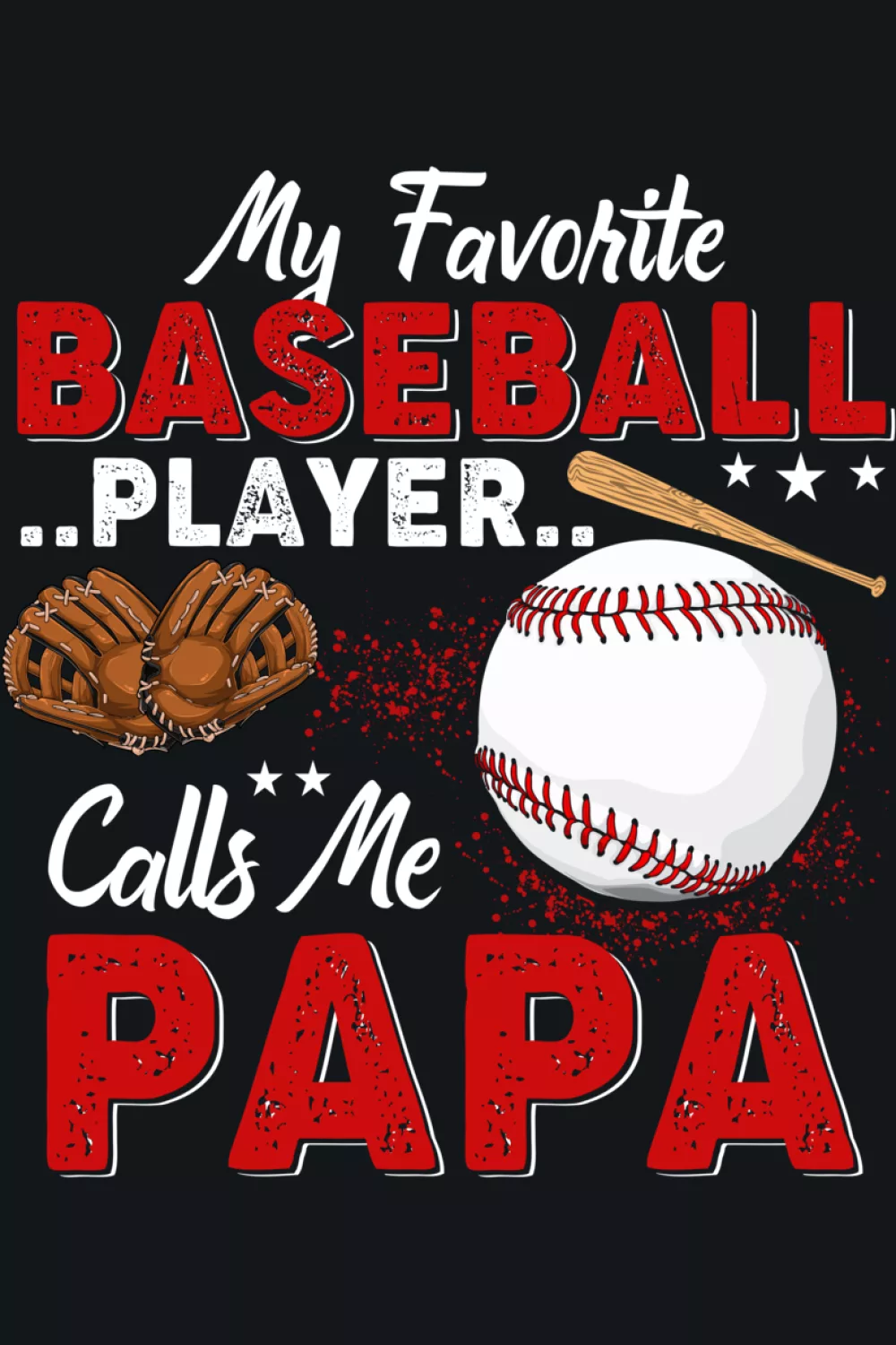 Fathers Day papa baseball saying with a heartfelt tone that works as a simple gift idea.