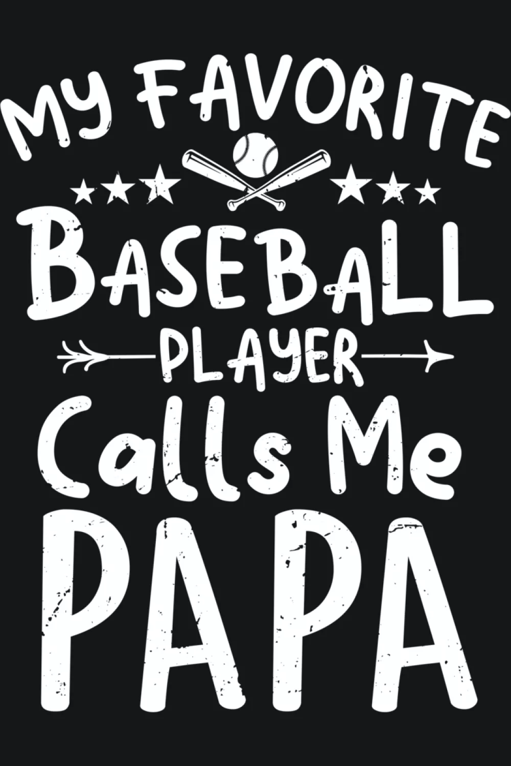 Fathers Day papa baseball saying with a heartfelt tone that works as a simple gift idea.