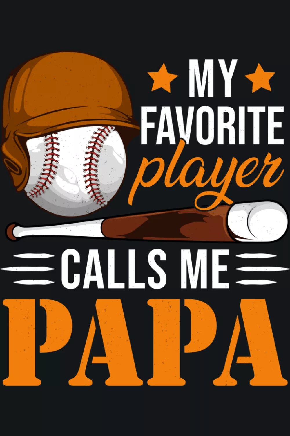 Fathers Day papa baseball saying with a heartfelt tone that works as a simple gift idea.