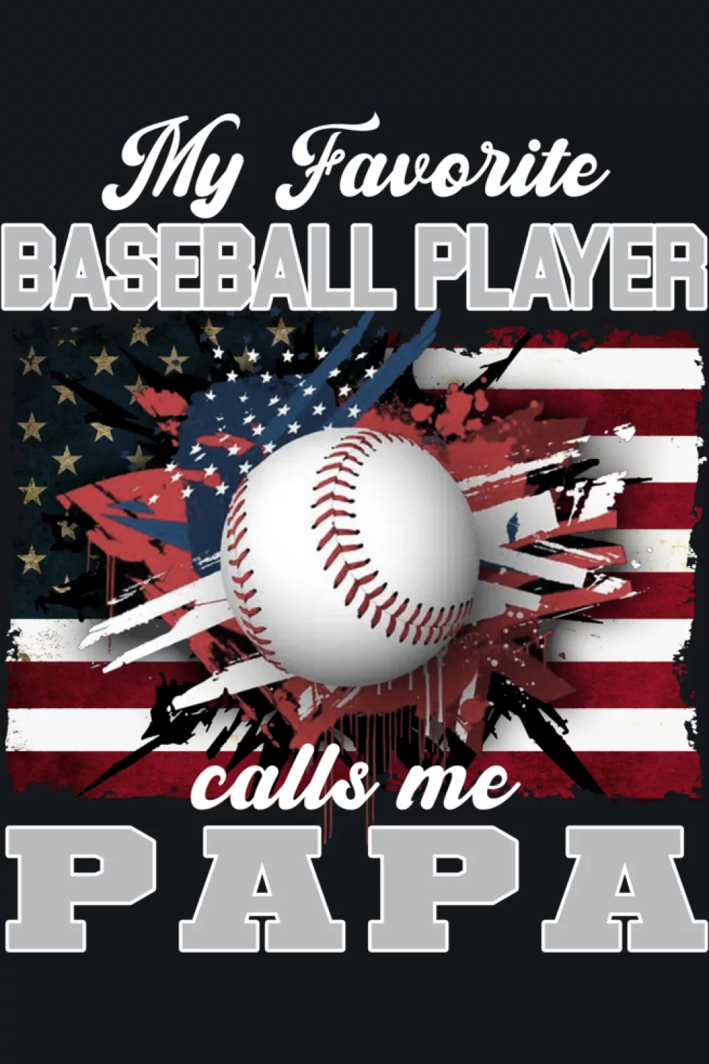 Papa baseball Fathers Day saying with a sporty layout that feels like a proud ballpark moment.