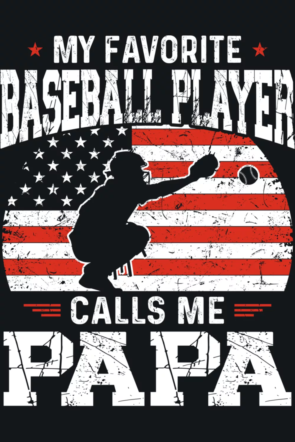 Funny papa baseball saying with a playful tone that feels like a lighthearted family joke.
