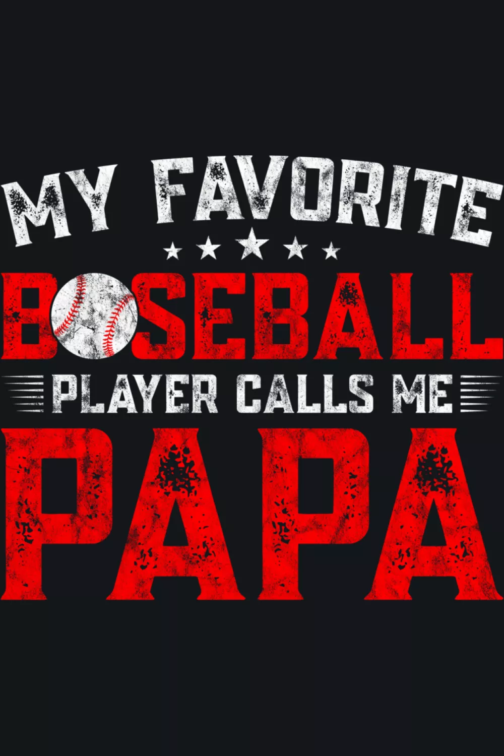 Fathers Day papa baseball saying with a heartfelt tone that works as a simple gift idea.