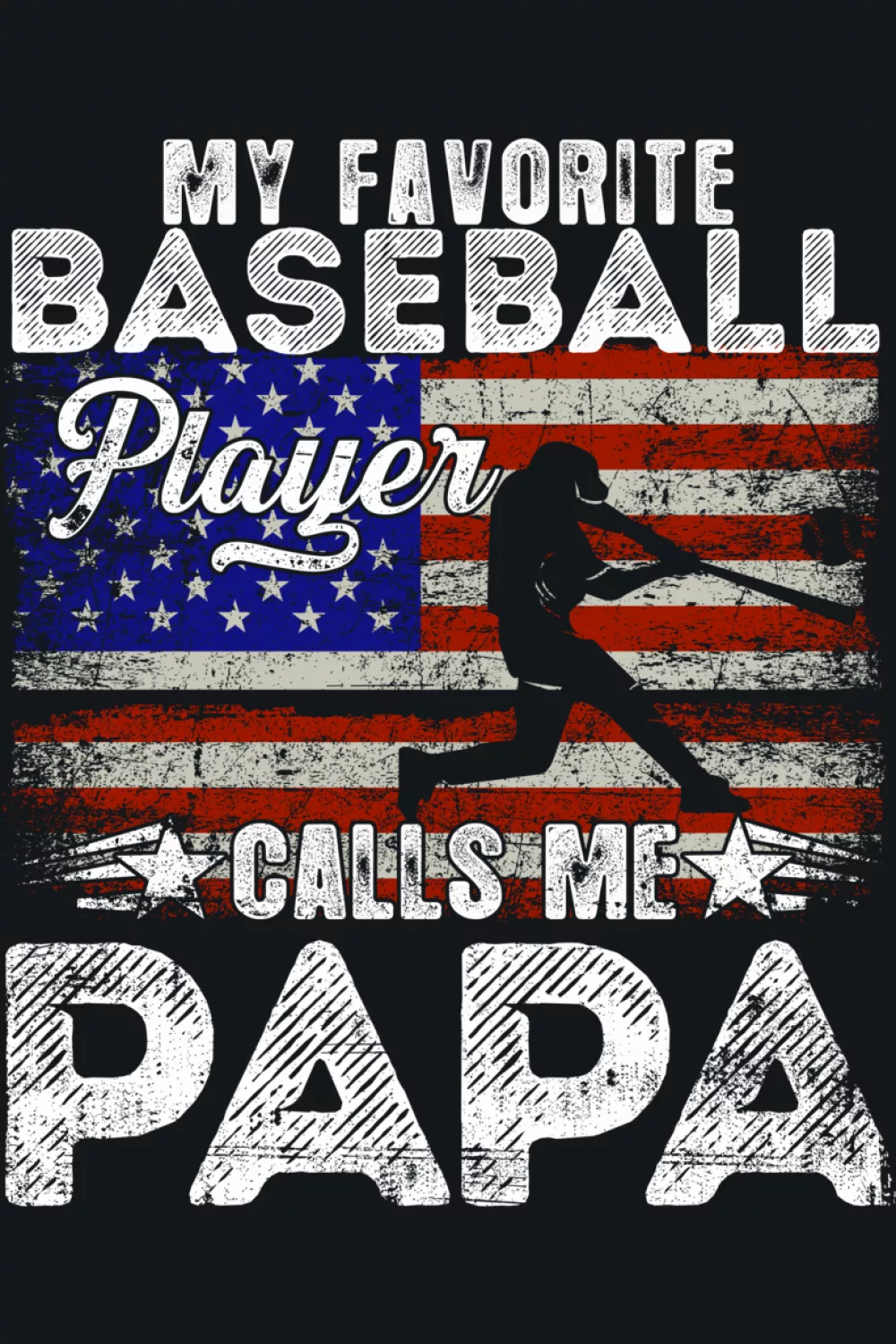 Humor forward papa baseball phrase with a bold look that feels like a fun game day conversation starter.