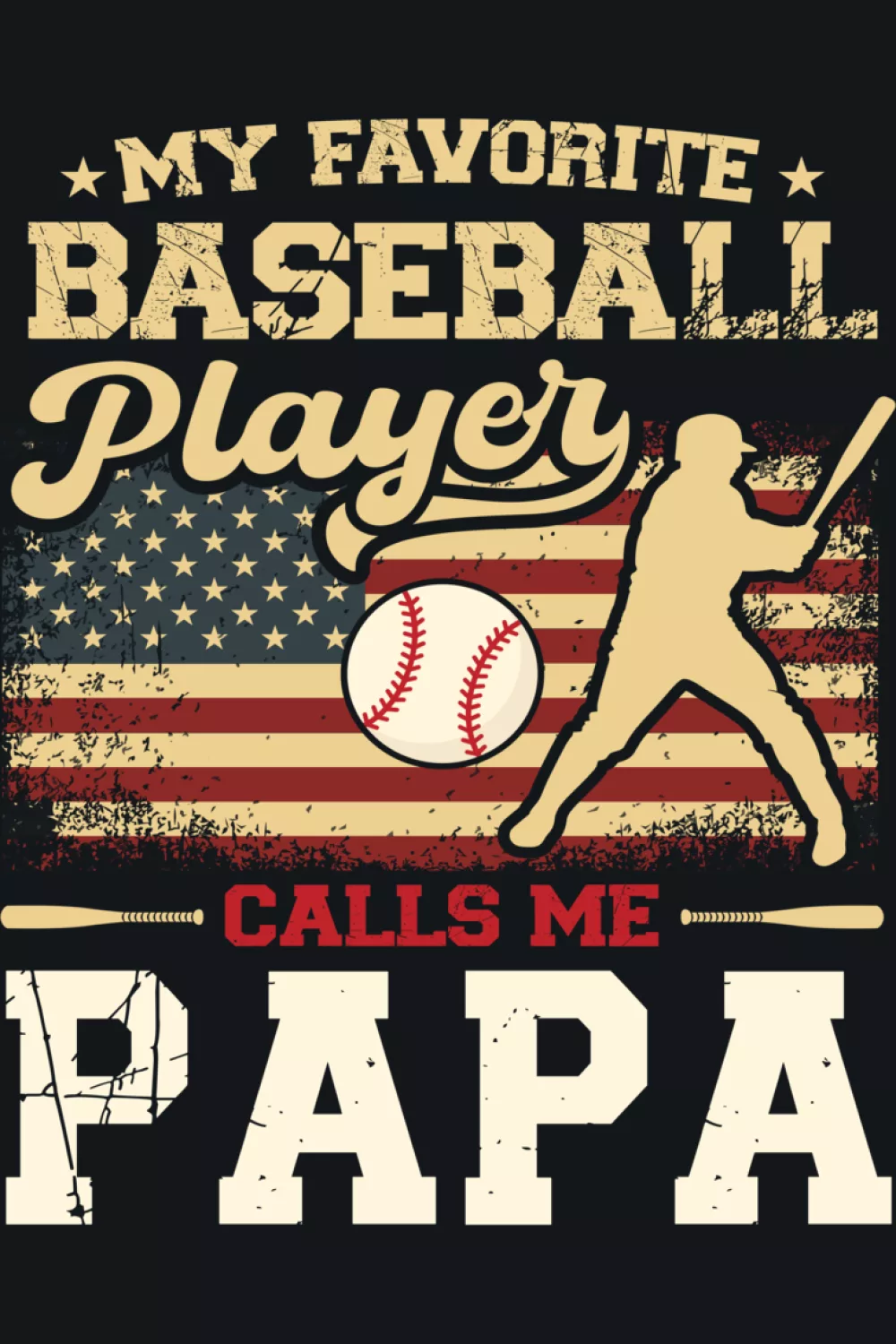 Patriotic papa baseball saying with a strong flag theme and a clean layout that feels timeless.