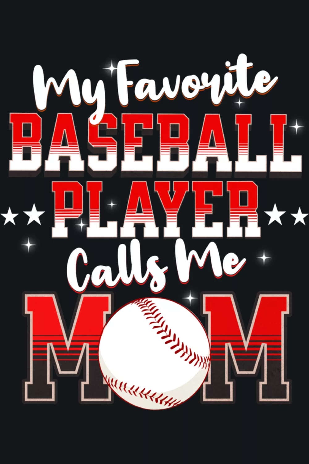Script and block text wrapped around a detailed baseball for a balanced graphic.