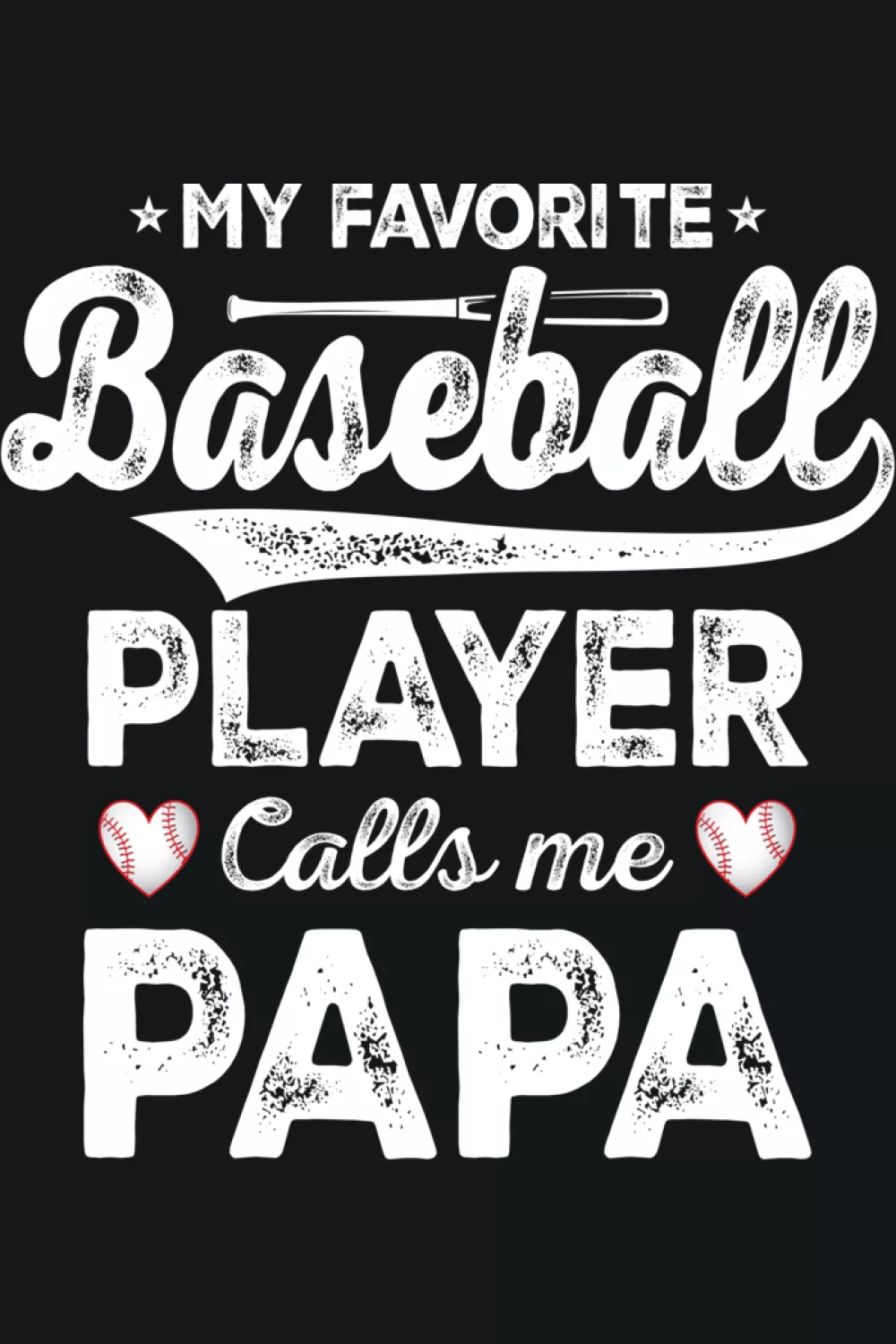 Softball friendly papa baseball message with a sporty layout that fits multi sport families.