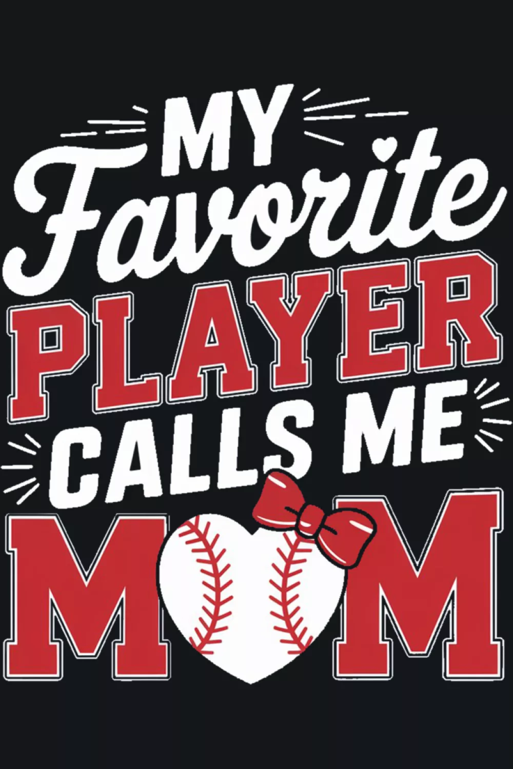 Family apparel baseball graphic with friendly lettering and a shared message.