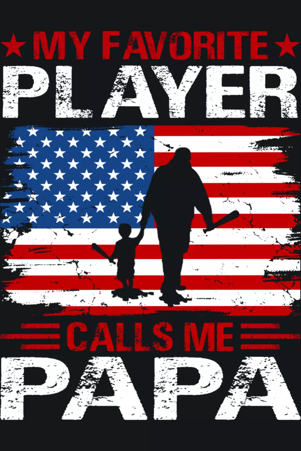 Baseball papa saying with an American flag theme and a simple layout that feels easy to wear anywhere.