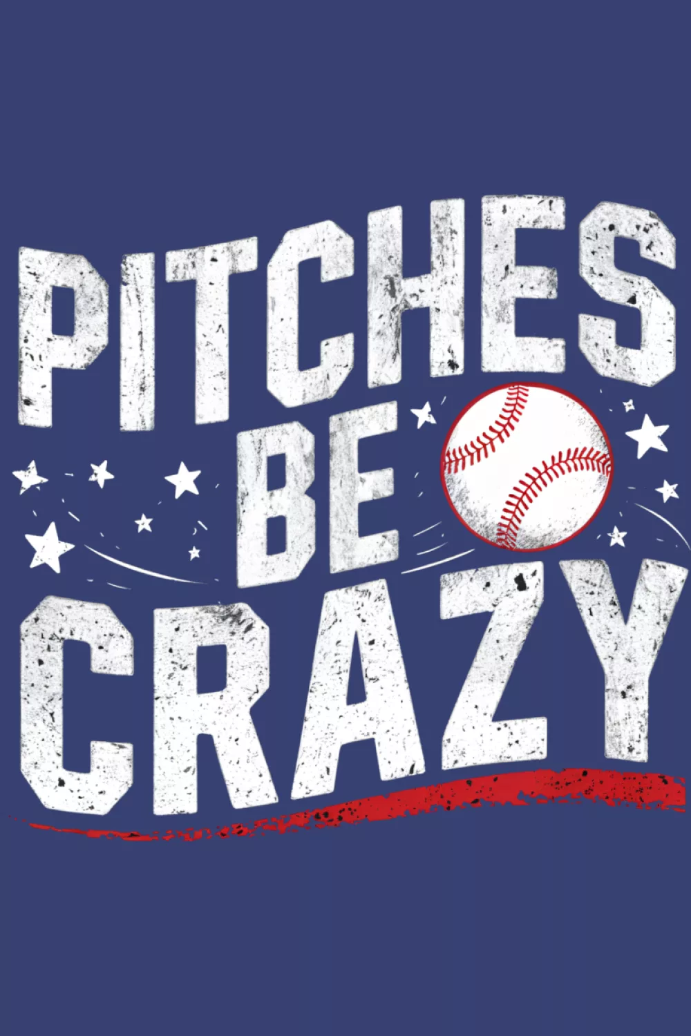 Simple Pitches Be Crazy pitcher shirt with clean text.