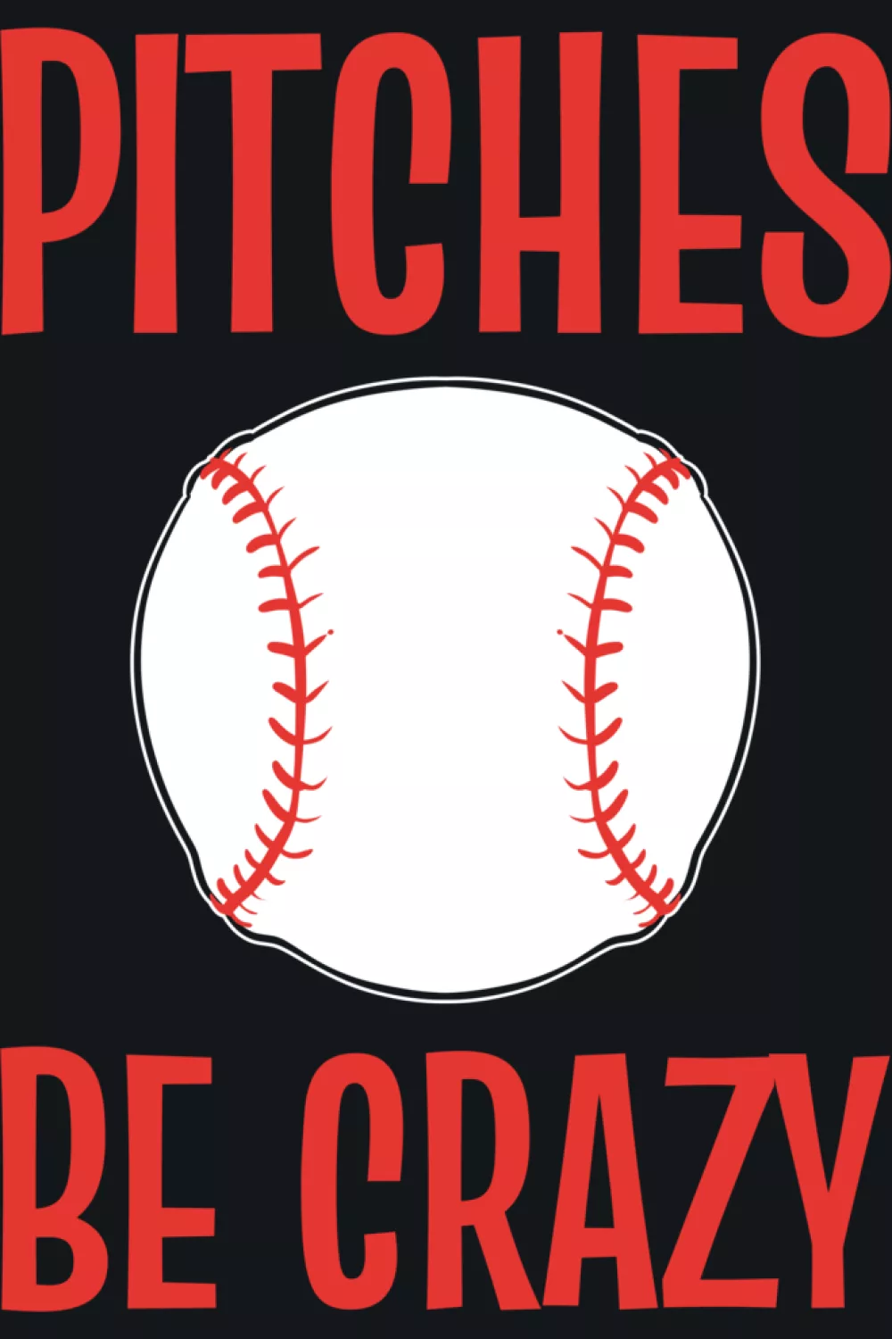 Pitches Be Crazy ballplayer shirt with vertical text.