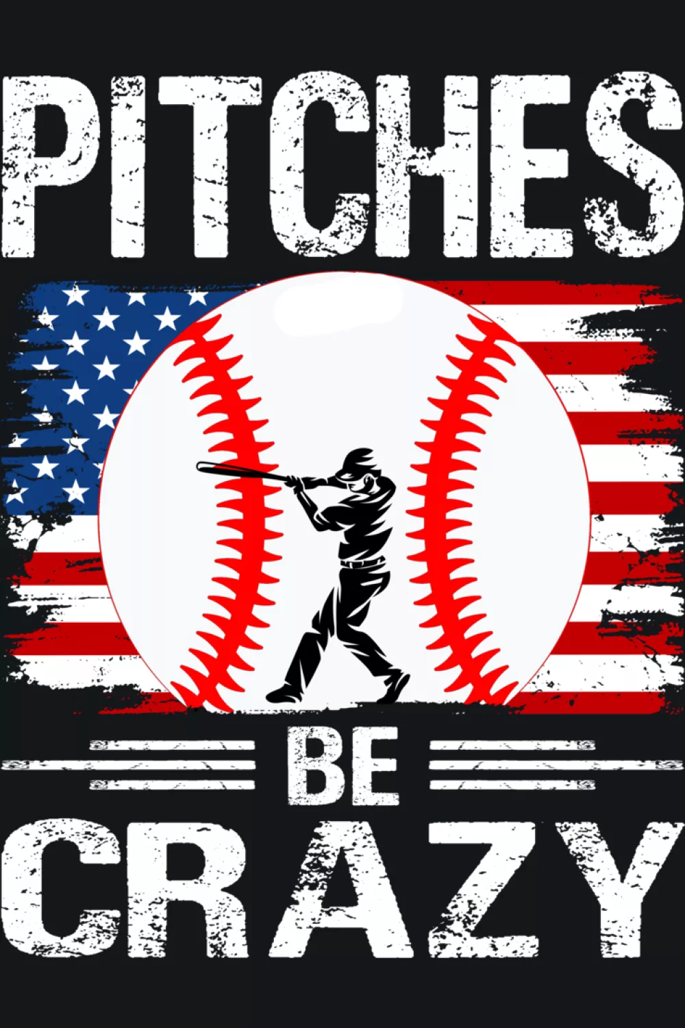 Pitches Be Crazy baseball shirt for funny moms and dads.