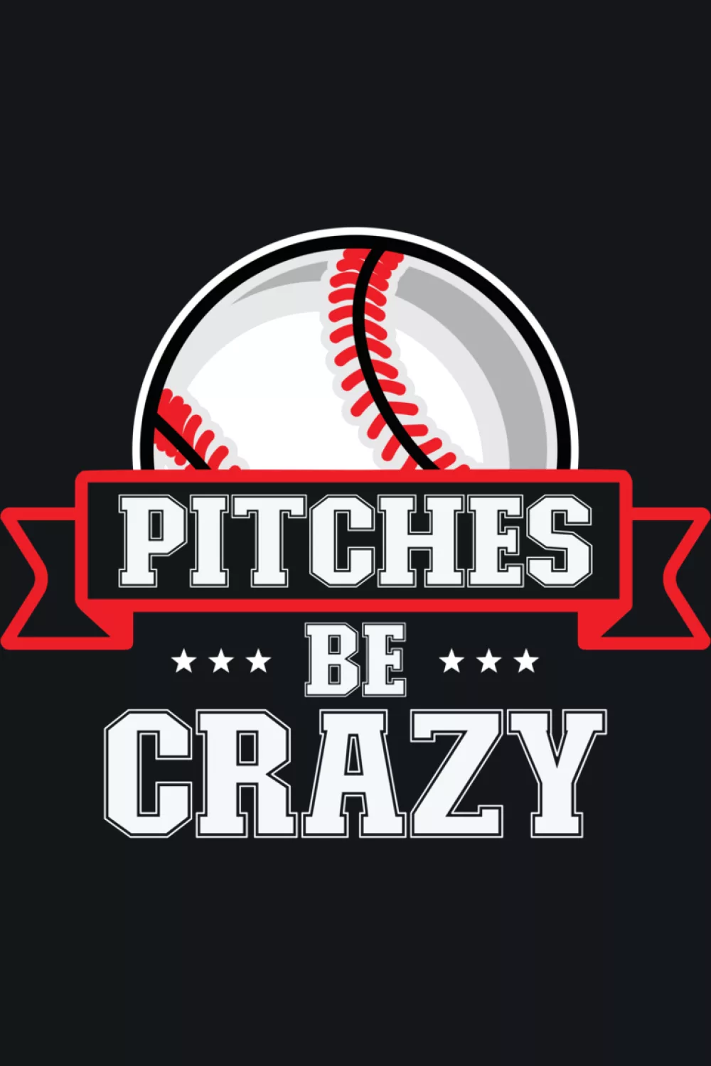 Alternate Pitches Be Crazy pitcher design for baseball or softball.