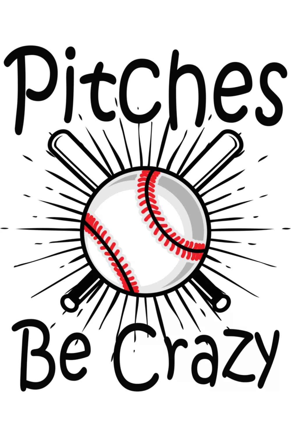 Pitches Be Crazy pitcher shirt with stacked text.