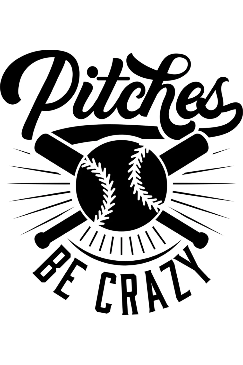 Pitches Be Crazy funny softball and baseball player shirt.