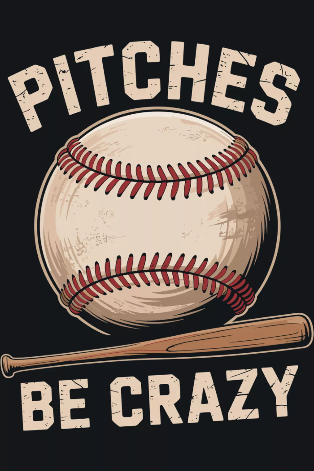Pitches Be Crazy team baseball player and lover shirt.