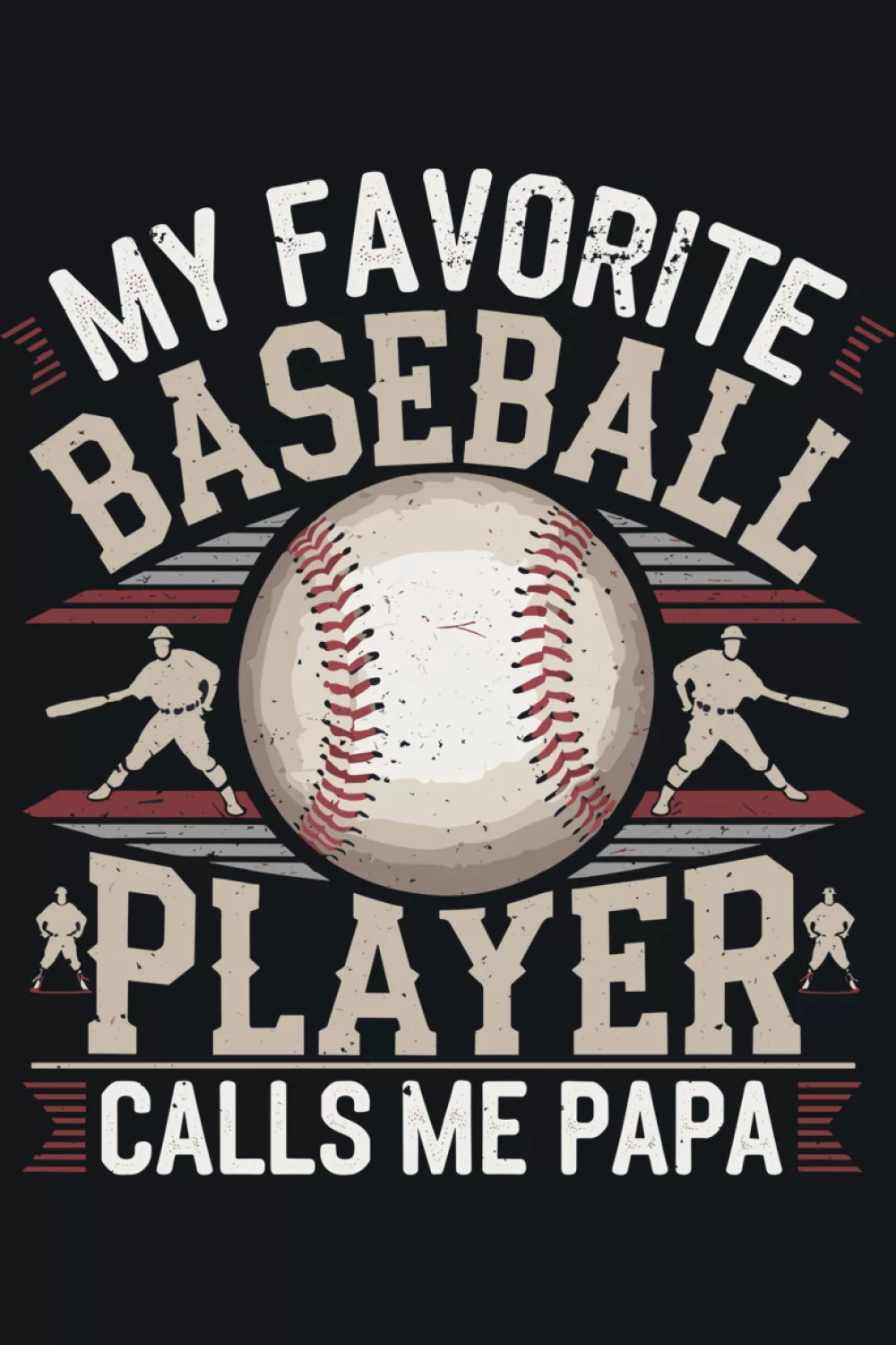 Vintage style papa baseball message with a worn look that feels like an old stadium favorite.