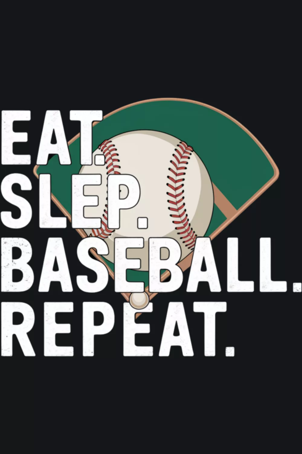Retro funny baseball quotes Eat Sleep Baseball Repeat