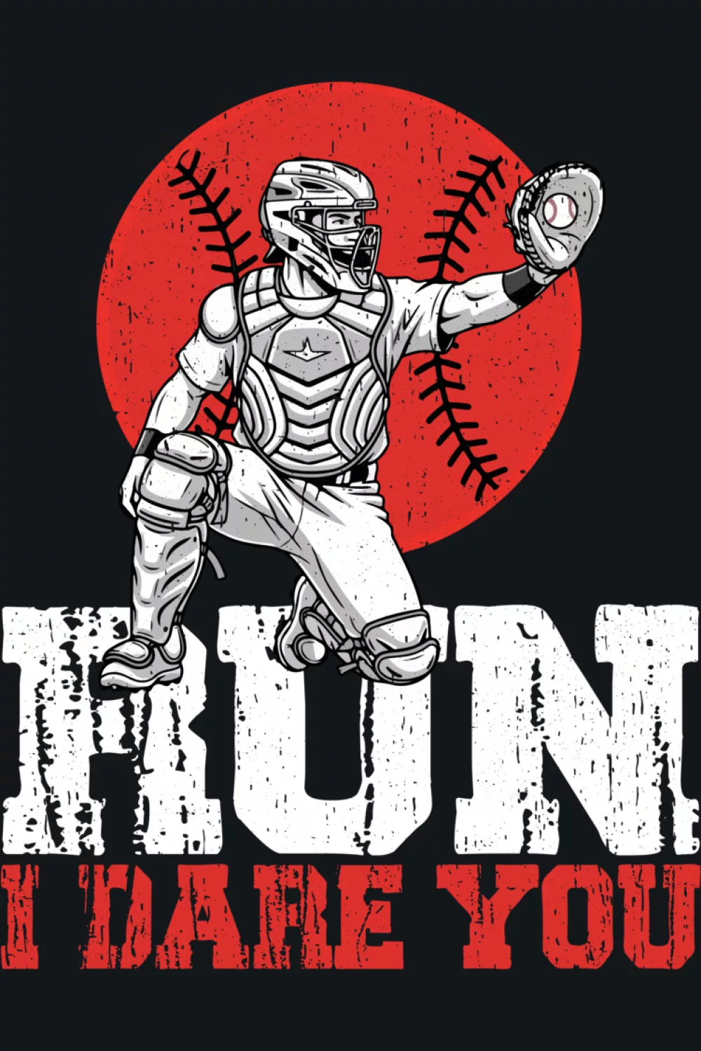 Catcher in front of plate with friendly playful wording