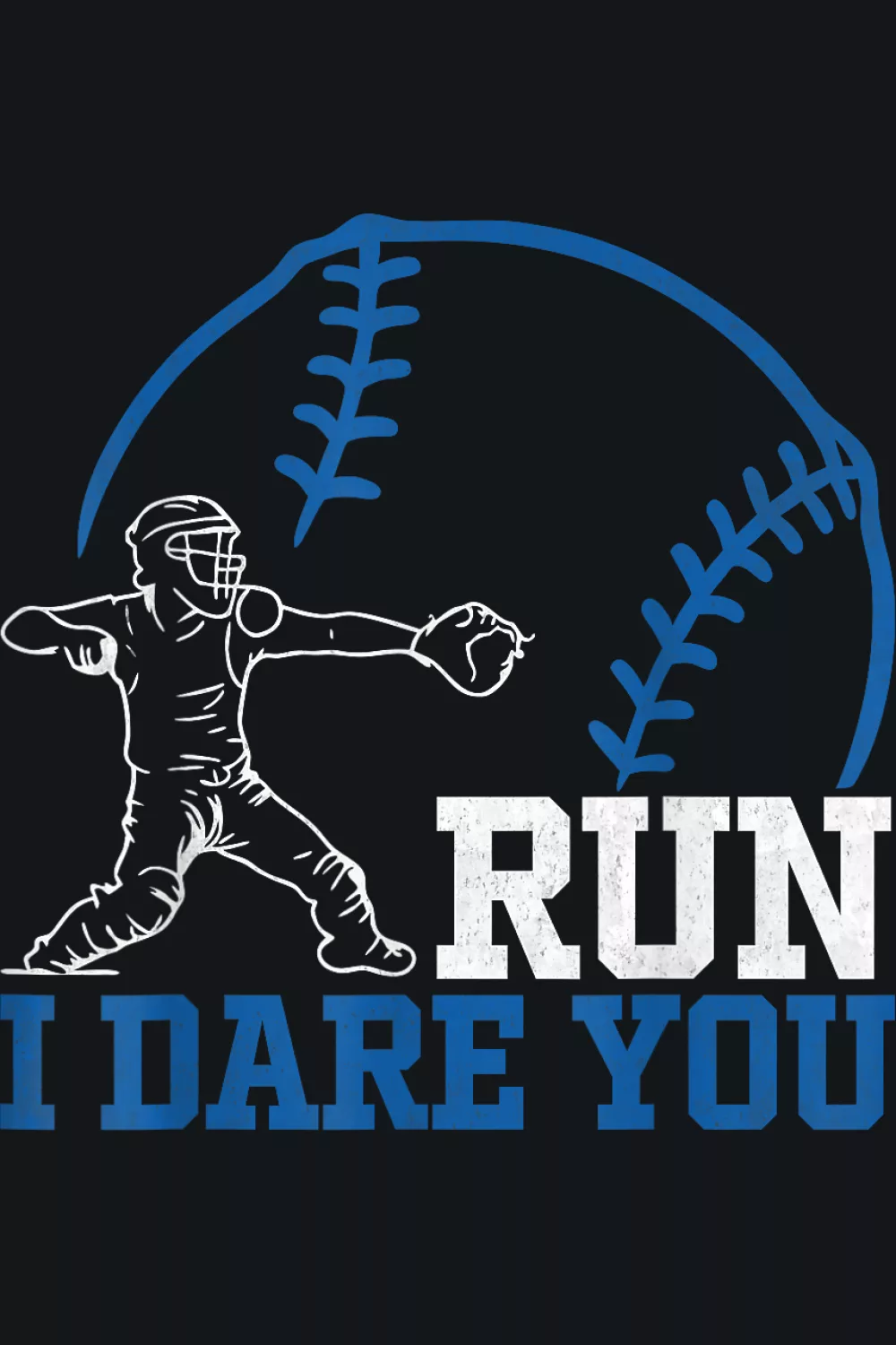 Retro catcher leaning forward with playful dare message around them