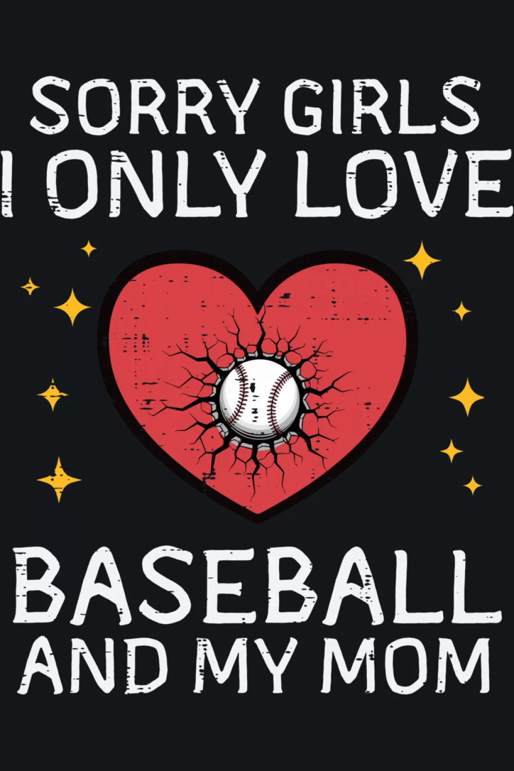 Sorry girls I love baseball and mom Valentine idea with heart and baseball elements for boys and kids.