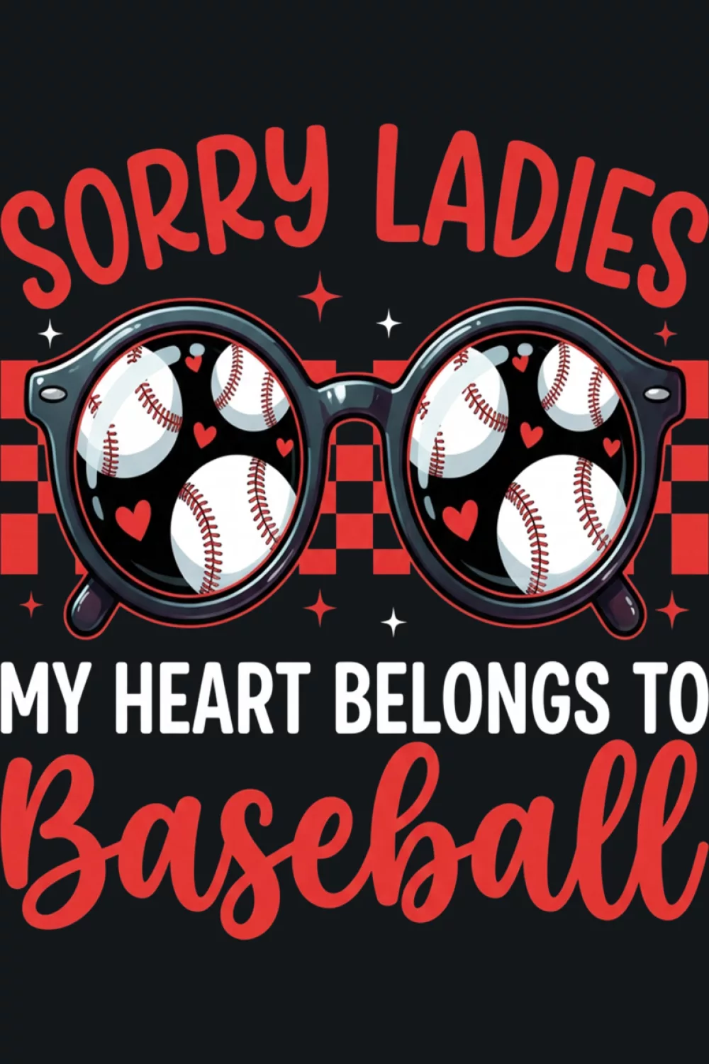 Sorry ladies my heart belongs to baseball Valentine boys shirt idea with heart and baseball graphics for youth fans.