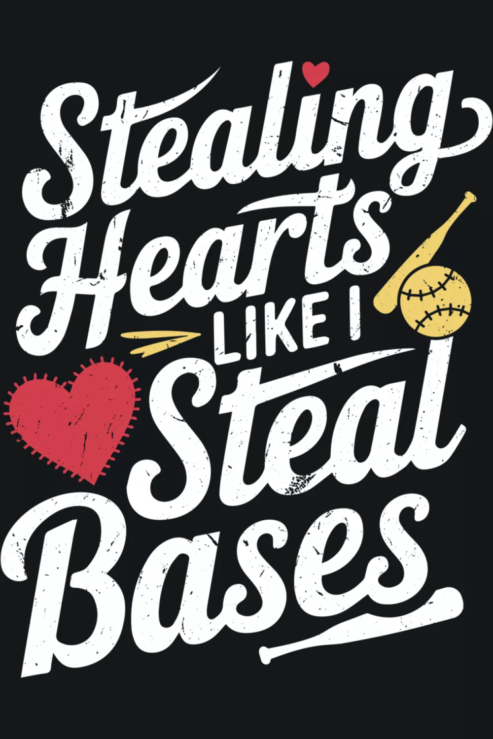 Stealing hearts like I steal bases funny baseball lovers shirt idea for couples and fans.