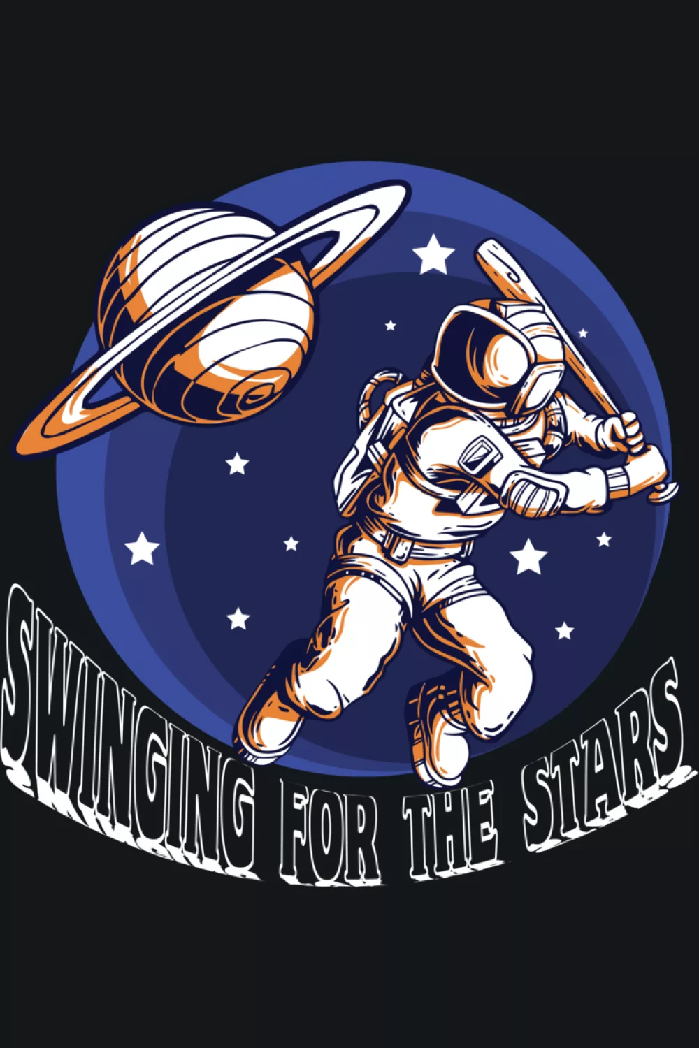 Swinging for the stars space baseball astronaut sports phrase with motivational vibe.