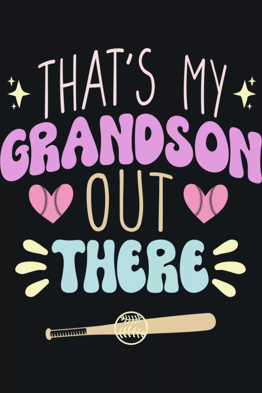 baseball saying grandma support look