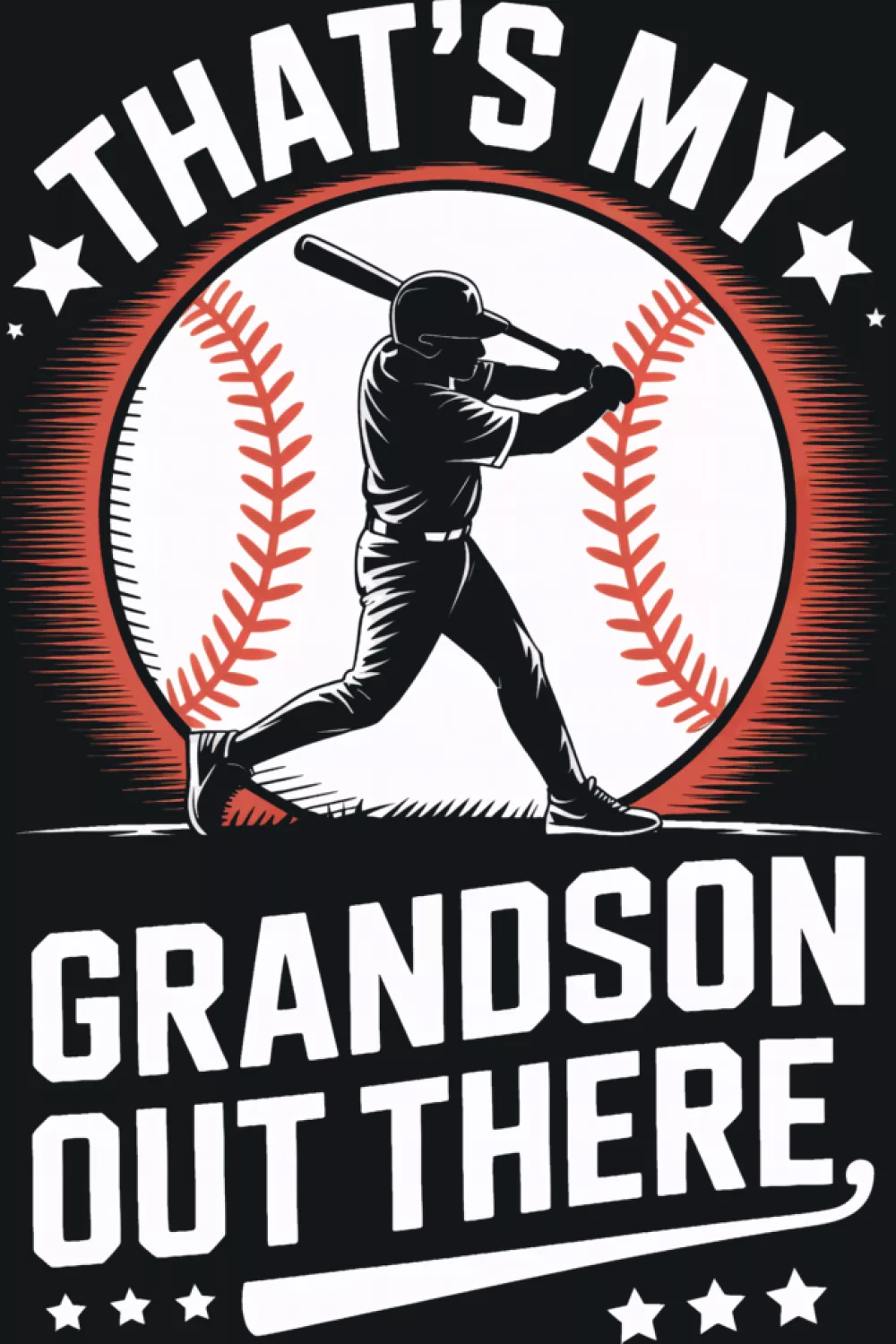 funny that's my grandson out there baseball shirt with playful family pride