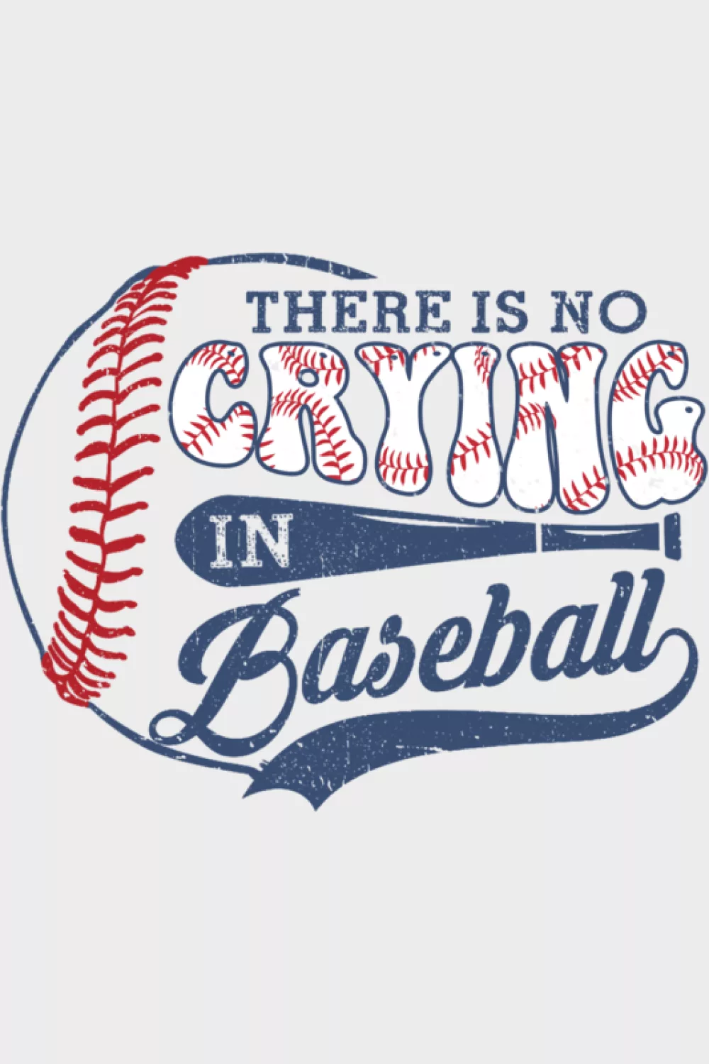 There Is No Crying In Baseball Shirt graphic with crossed bats and bold quote badge
