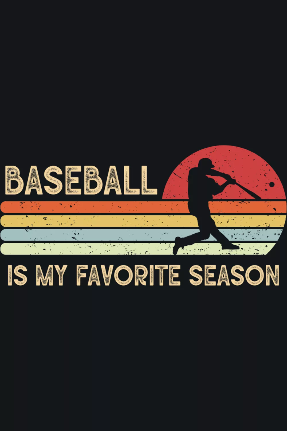 Retro Baseball Is My Favorite Season print with throwback colors.