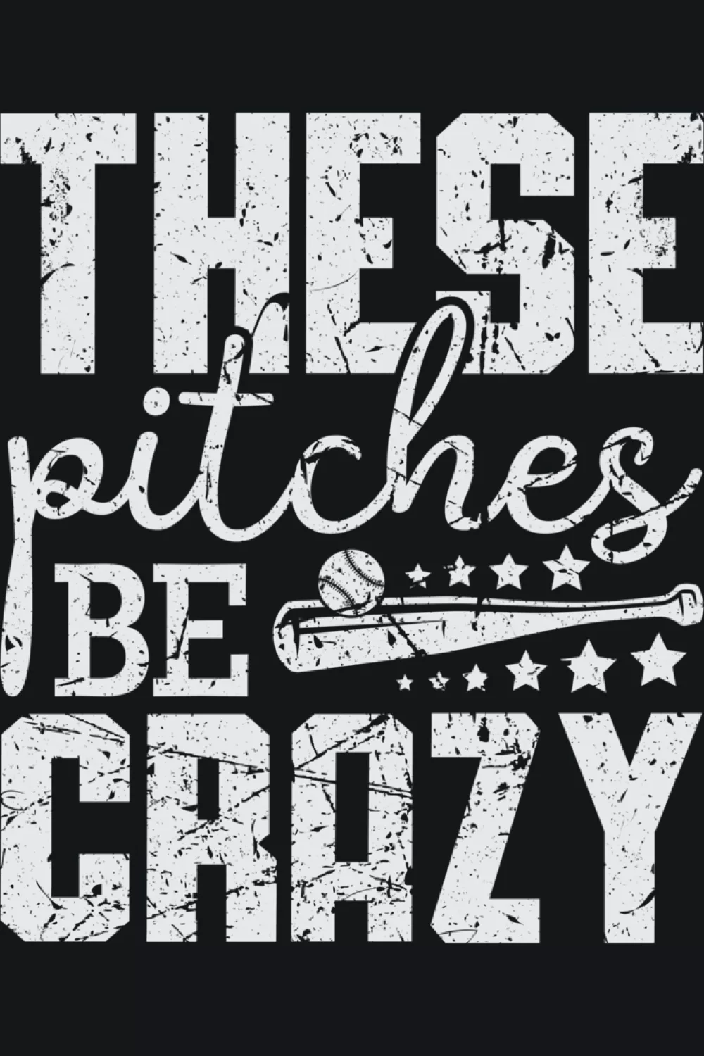 Vintage style These Pitches Be Crazy baseball sport humor shirt.