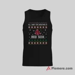 All I Want For Christmas Is Boston Red Sox Baseball Shirt on black tank top for men graphic tee
