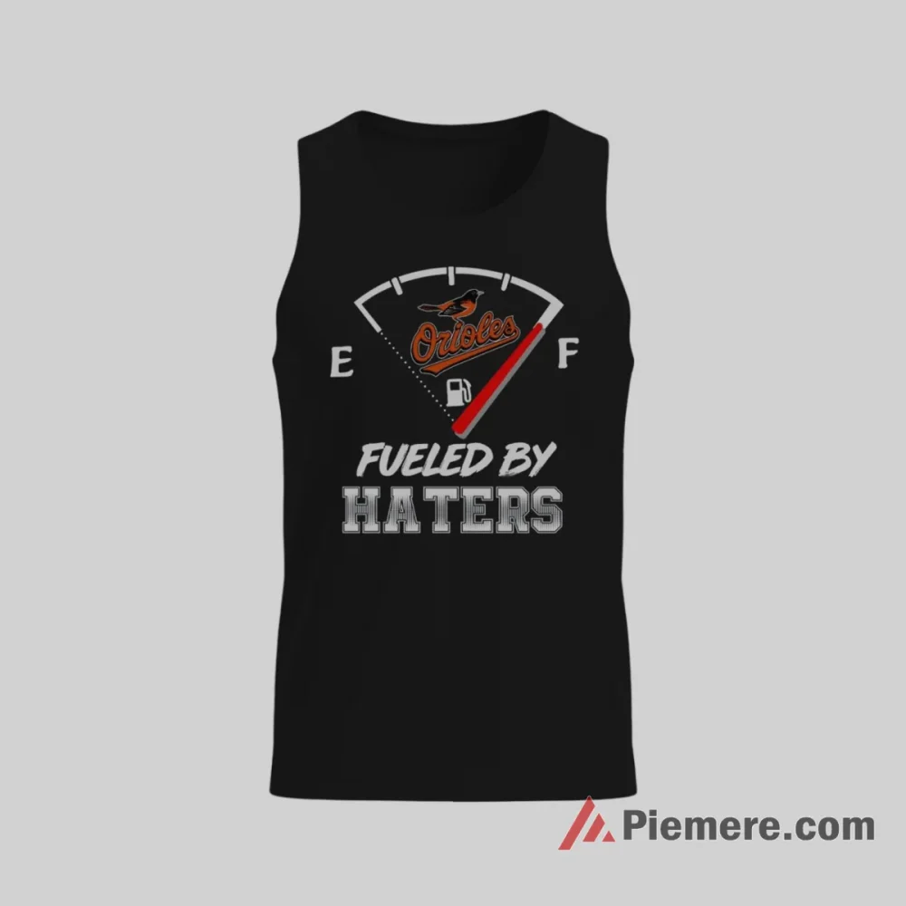 Baltimore Orioles Fueled By Haters Baseball Fan Shirt on black tank top for men graphic tee