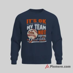 Baltimore Orioles Not Everyone Has Good Taste Shirt on graphic shirt for men graphic tee