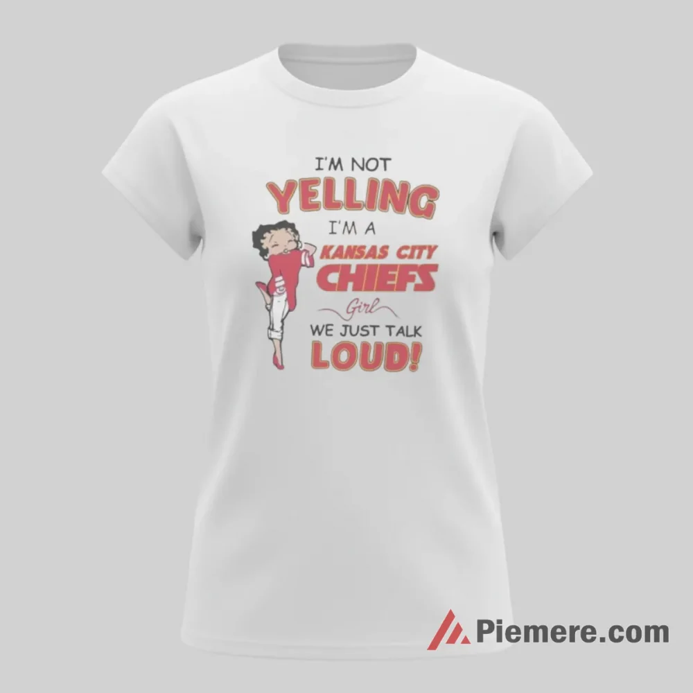 Betty Boop Kansas City Chiefs Loud Fan Quote Shirt on white short sleeve shirt for women graphic tee
