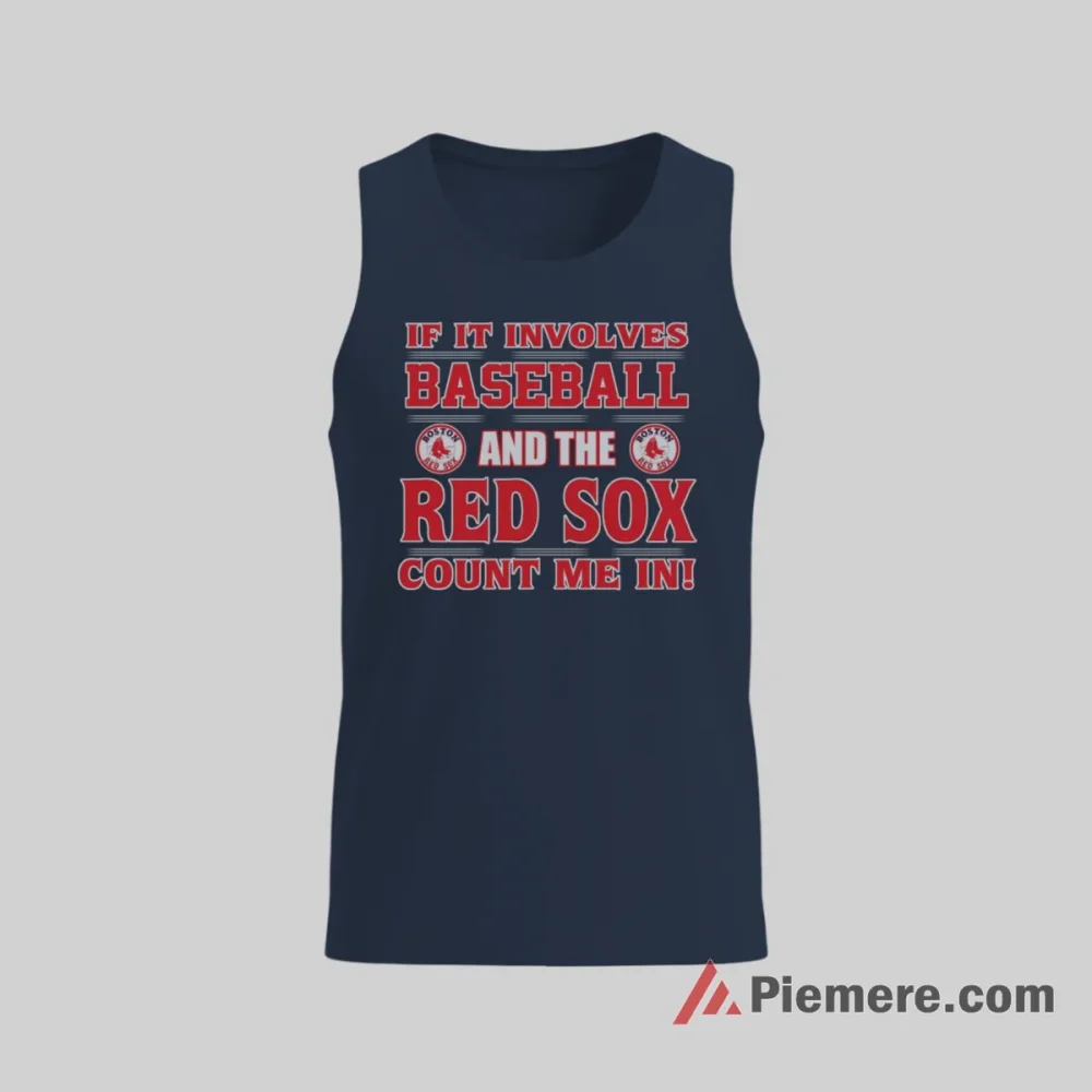 Boston Red Sox Count Me In Baseball Shirt on navy tank top for men graphic tee