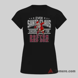 Boston Red Sox Even Santa Cheers Baseball Shirt on black short sleeve shirt for women graphic tee