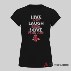 Boston Red Sox Live Well Laugh Often Love Baseball Shirt on black short sleeve shirt for women graphic tee