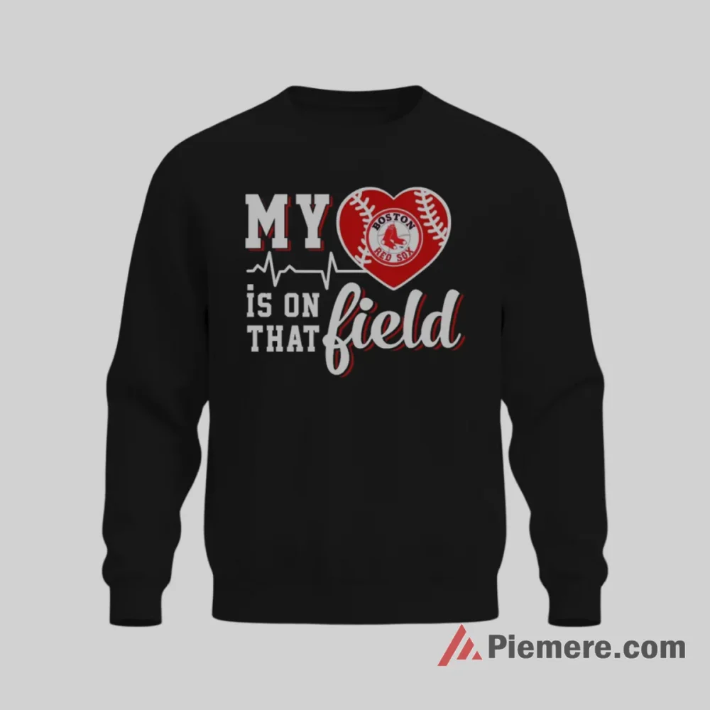 Boston Red Sox My Heart Is On That Field Baseball Shirt on graphic shirt for men graphic tee