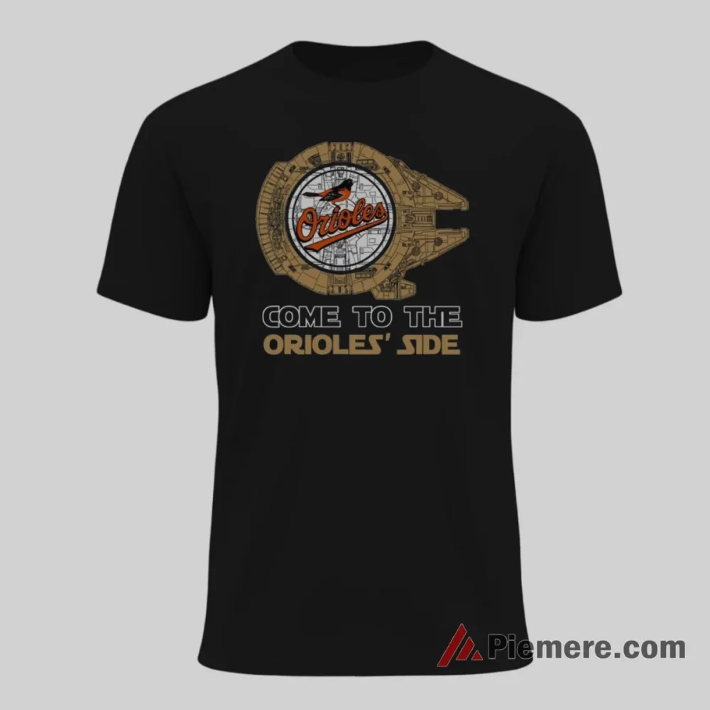 Come To The Orioles Side Star Wars Fan Shirt on black short sleeve shirt for men graphic tee