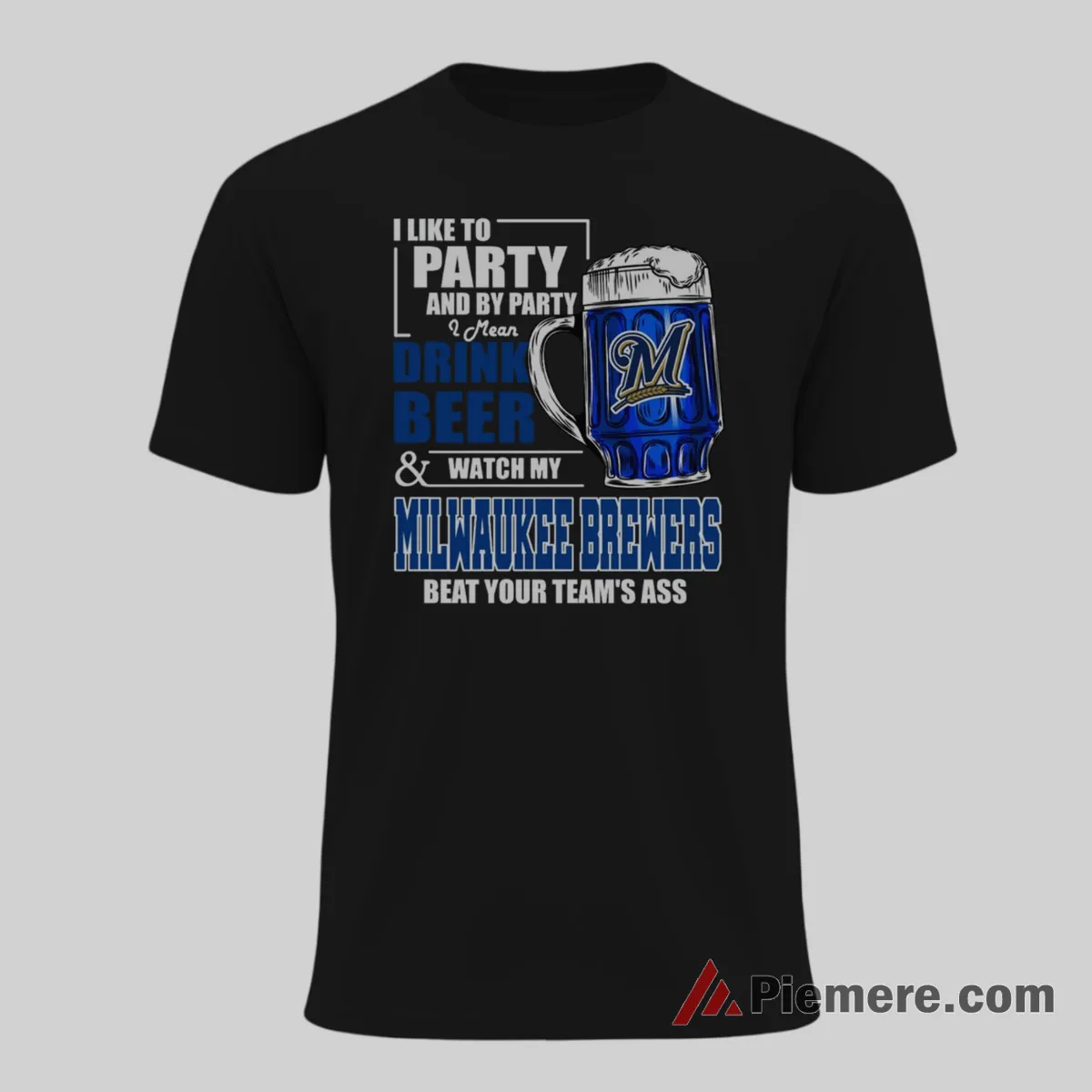 Drink Beer And Watch Milwaukee Brewers Dominate Party Fan Shirt on black short sleeve shirt for men graphic tee