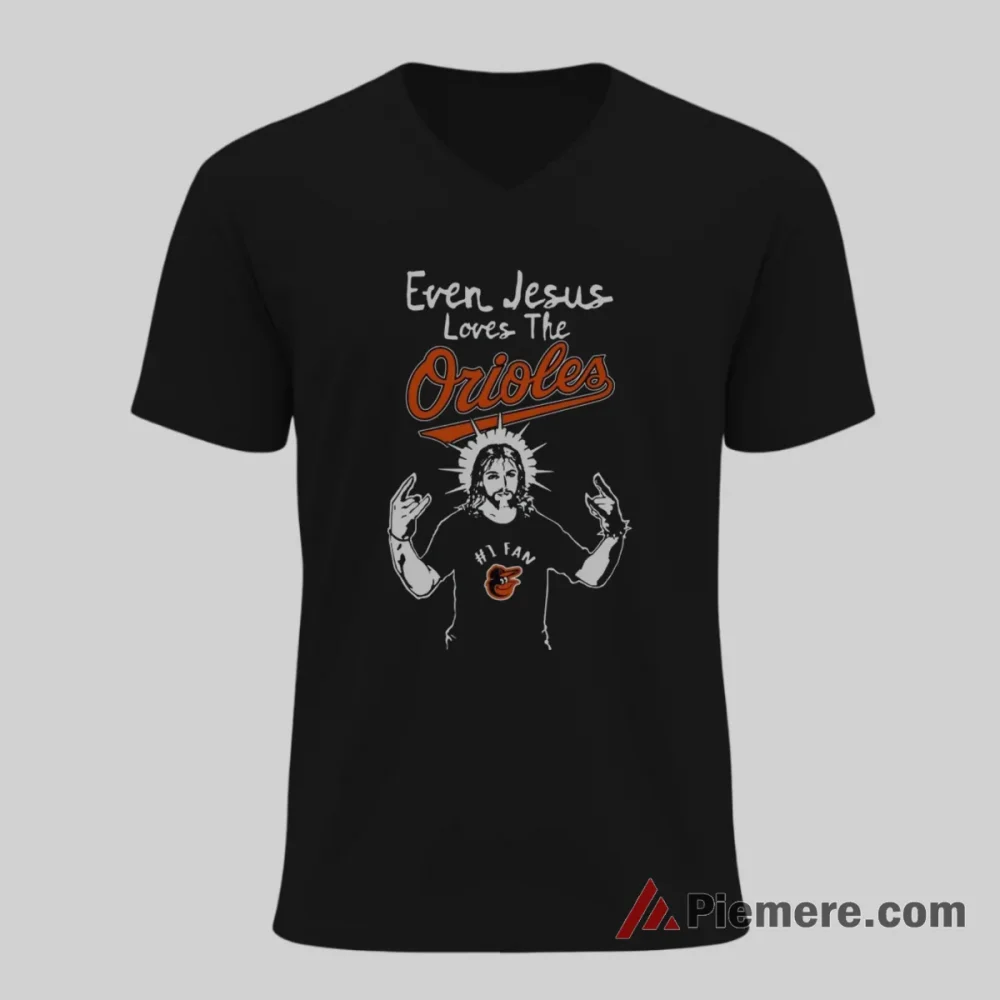 Even Jesus Loves The Baltimore Orioles Baseball Shirt on black v-neck shirt for men graphic tee