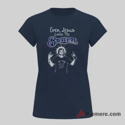 Even Jesus Loves The Milwaukee Brewers Faith Fan Shirt on navy short sleeve shirt for women graphic tee