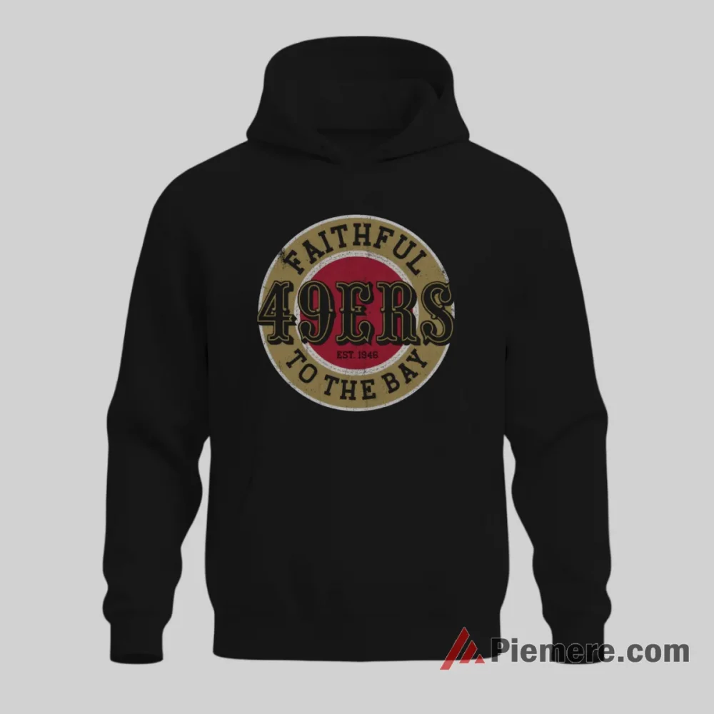 Faithful To The Bay San Francisco 49ers Vintage Badge Shirt on black hoodie for men graphic tee