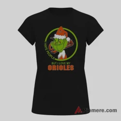 Grinch Baltimore Orioles I Hate People Love My Team Shirt on black short sleeve shirt for women graphic tee