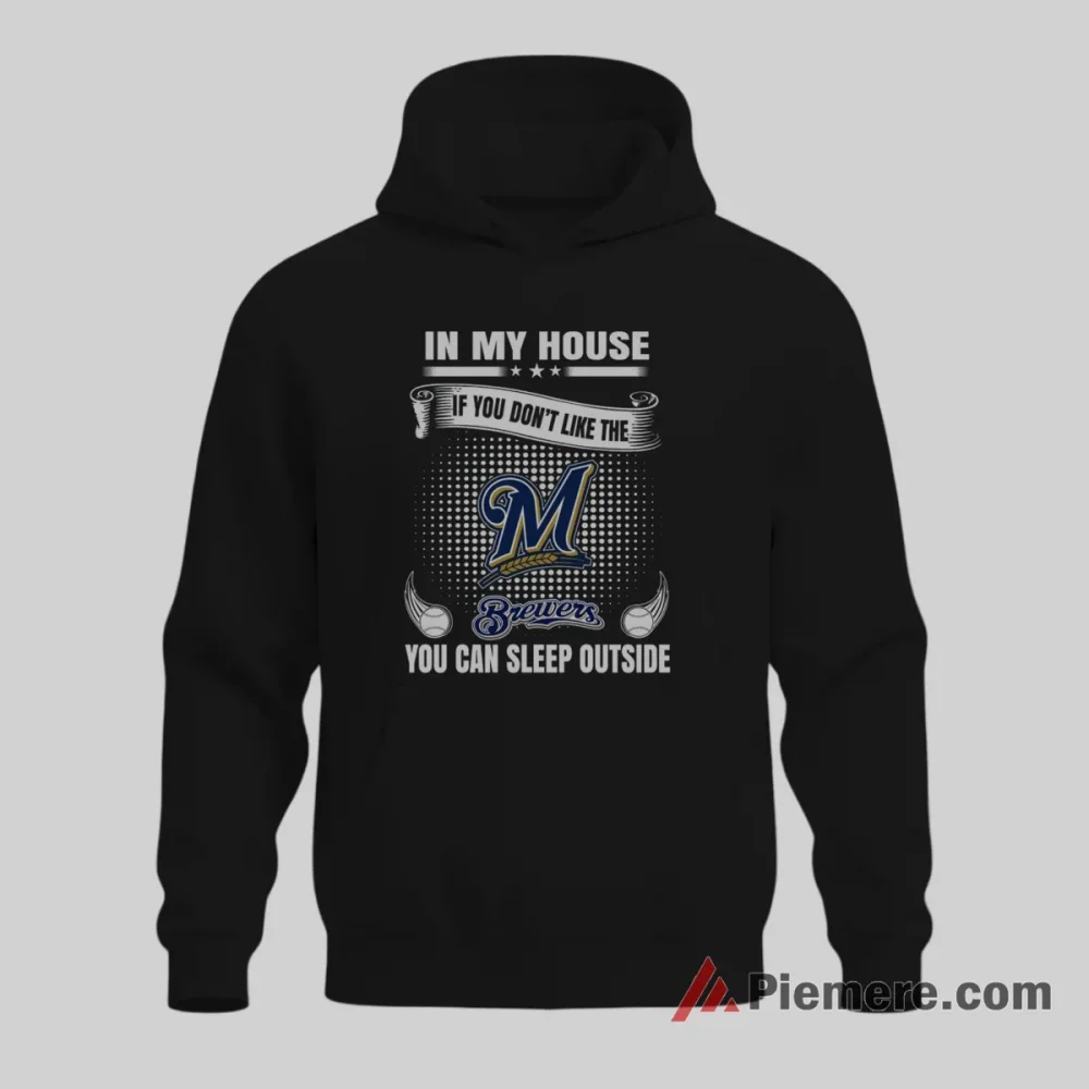 In My House Milwaukee Brewers Fans Only Funny Shirt on black hoodie for men graphic tee