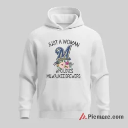 Just A Woman Who Loves Milwaukee Brewers Baseball Fan Shirt on white hoodie for men graphic tee