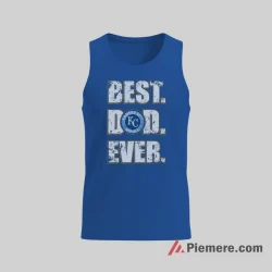 Kansas City Royals Best Dad Ever Baseball Fan Shirt on royal blue tank top for men graphic tee