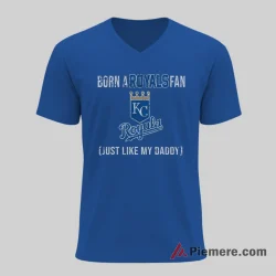 Kansas City Royals Born A Royals Fan Just Like My Daddy Shirt on royal blue v-neck shirt for men graphic tee